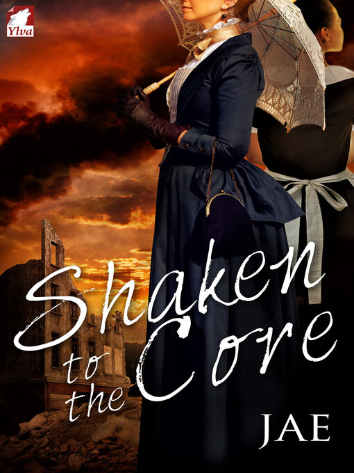 Title details for Shaken to the Core by Jae - Available